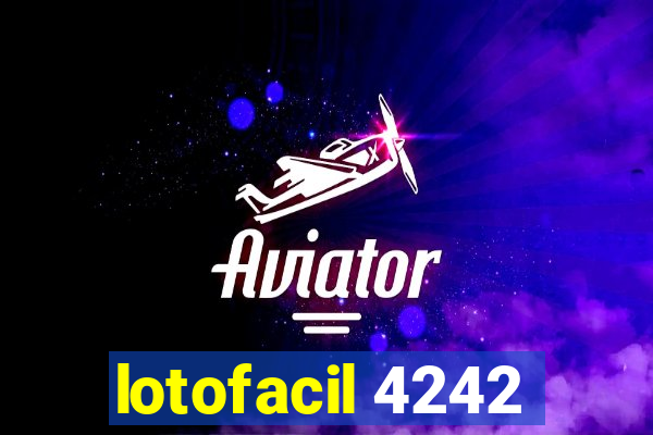 lotofacil 4242